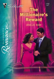 бесплатно читать книгу The Millionaire's Reward автора Angie Ray