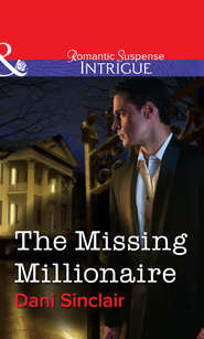 бесплатно читать книгу The Missing Millionaire автора Dani Sinclair