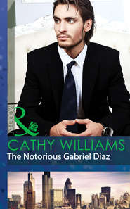 бесплатно читать книгу The Notorious Gabriel Diaz автора Кэтти Уильямс