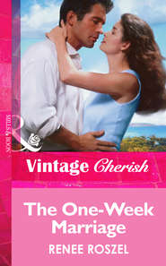 бесплатно читать книгу The One-Week Marriage автора Renee Roszel