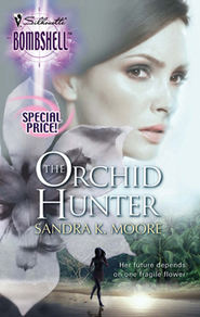 бесплатно читать книгу The Orchid Hunter автора Sandra Moore