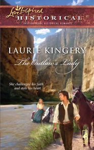 бесплатно читать книгу The Outlaw's Lady автора Laurie Kingery