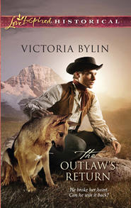 бесплатно читать книгу The Outlaw's Return автора Victoria Bylin