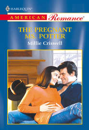 бесплатно читать книгу The Pregnant Ms. Potter автора Millie Criswell