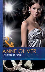 бесплатно читать книгу The Price of Fame автора Anne Oliver
