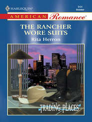 бесплатно читать книгу The Rancher Wore Suits автора Rita Herron