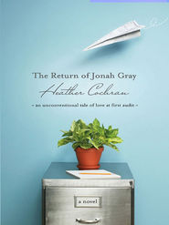 бесплатно читать книгу The Return Of Jonah Gray автора Heather Cochran