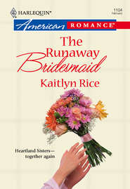 бесплатно читать книгу The Runaway Bridesmaid автора Kaitlyn Rice