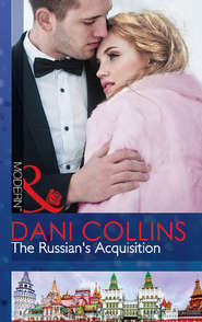 бесплатно читать книгу The Russian's Acquisition автора Dani Collins