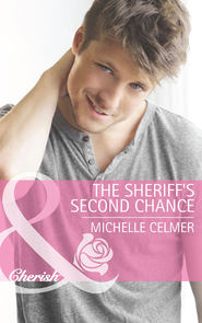 бесплатно читать книгу The Sheriff's Second Chance автора Michelle Celmer