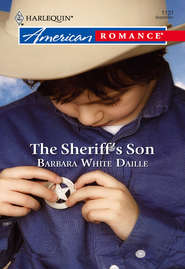 бесплатно читать книгу The Sheriff's Son автора Barbara Daille