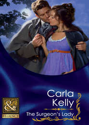 бесплатно читать книгу The Surgeon's Lady автора Carla Kelly