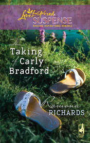 бесплатно читать книгу The Taking of Carly Bradford автора Ramona Richards