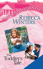 бесплатно читать книгу The Toddler's Tale автора Rebecca Winters