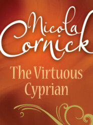 бесплатно читать книгу The Virtuous Cyprian автора Nicola Cornick
