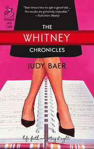 бесплатно читать книгу The Whitney Chronicles автора Judy Baer