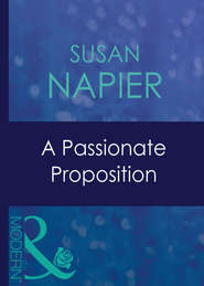 бесплатно читать книгу A Passionate Proposition автора Susan Napier
