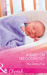 бесплатно читать книгу A Baby On His Doorstep автора Roz Fox
