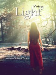 бесплатно читать книгу Voices Of Light автора Aldivan Teixeira Torres