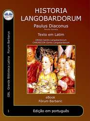 бесплатно читать книгу Historia Langobardorum автора Paolo Diacono – Paulus Diaconus