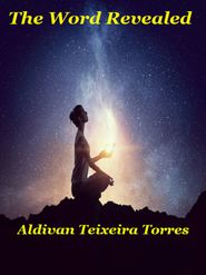 бесплатно читать книгу The Word Revealed автора Aldivan Teixeira Torres