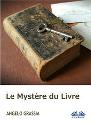 бесплатно читать книгу Le Mystère Du Livre автора Angelo Grassia
