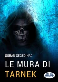 бесплатно читать книгу Le Mura Di Tarnek автора Goran Segedinac