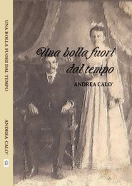 бесплатно читать книгу Una Bolla Fuori Dal Tempo автора Andrea Calo'