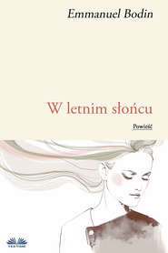 бесплатно читать книгу W Letnim Słońcu автора Emmanuel Bodin