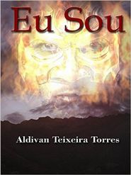 бесплатно читать книгу Eu Sou автора Aldivan Teixeira Torres
