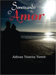 бесплатно читать книгу Soneteando O Amor автора Aldivan Teixeira Torres