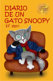 бесплатно читать книгу Diario De Un Gato Snoopy автора R. F. Kristi