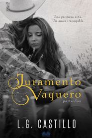 бесплатно читать книгу Juramento Vaquero: Parte Dos автора L. G. Castillo