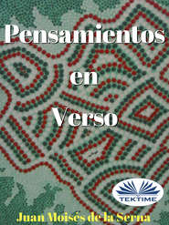 бесплатно читать книгу Pensamientos En Verso автора Juan Moisés De La Serna