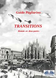 бесплатно читать книгу Transitions автора Guido Pagliarino