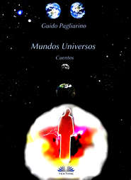 бесплатно читать книгу Mundos Universos автора Guido Pagliarino