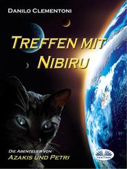 бесплатно читать книгу Treffen Mit Nibiru автора Danilo Clementoni