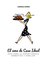 бесплатно читать книгу El Ama De Casa Ideal автора Giorgia Giorgi