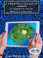 бесплатно читать книгу Cyberpsicologia автора Juan Moisés De La Serna