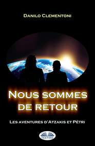 бесплатно читать книгу Nous Sommes De Retour автора Danilo Clementoni