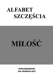 бесплатно читать книгу Alfabet Szczęścia автора Andrzej Stanislaw Budzinski