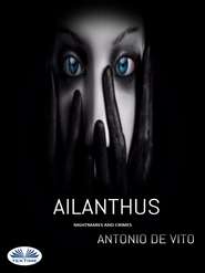 бесплатно читать книгу Ailanthus автора Antonio De Vito