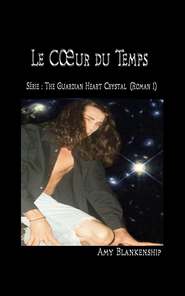 бесплатно читать книгу Au Cœur Du Temps автора Amy Blankenship