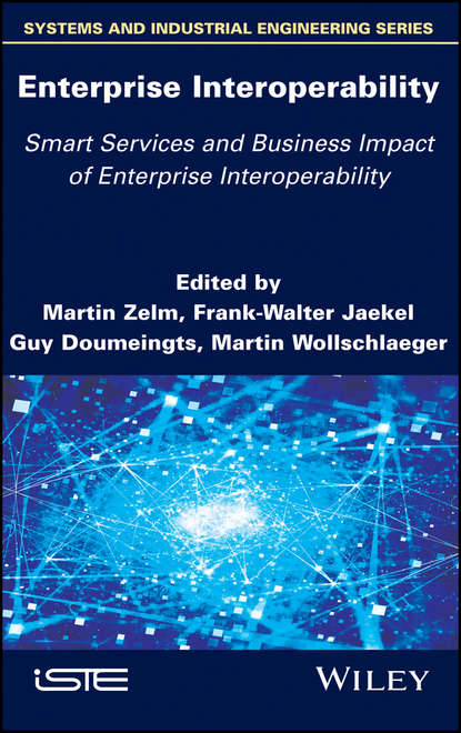 Enterprise Interoperability: Smart Services and Business Impact of Enterprise Interoperability