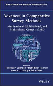 бесплатно читать книгу Advances in Comparative Survey Methods. Multinational, Multiregional, and Multicultural Contexts (3MC) автора Timothy P. Johnson