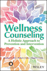 бесплатно читать книгу Wellness Counseling in Action. A Holistic Approach to Prevention and Intervention автора Abigail Conley