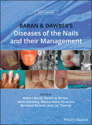 бесплатно читать книгу Baran and Dawber's Diseases of the Nails and their Management автора Luc Thomas