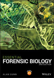 бесплатно читать книгу Essential Forensic Biology автора Alan Gunn