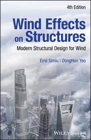 бесплатно читать книгу Wind Effects on Structures. Modern Structural Design for Wind автора Emil Simiu