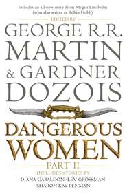 бесплатно читать книгу Dangerous Women. Part II автора Джордж Мартин